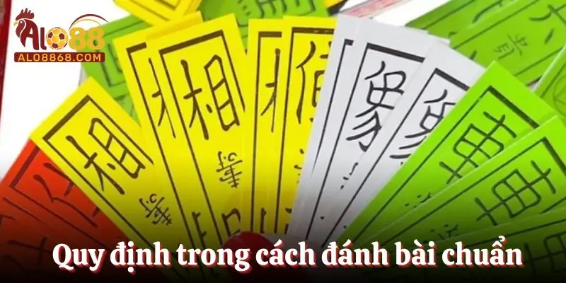 Quy định trong cách đánh bài chuẩn