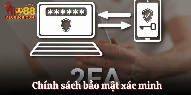 Chính sách bảo mật bằng cách xác minh