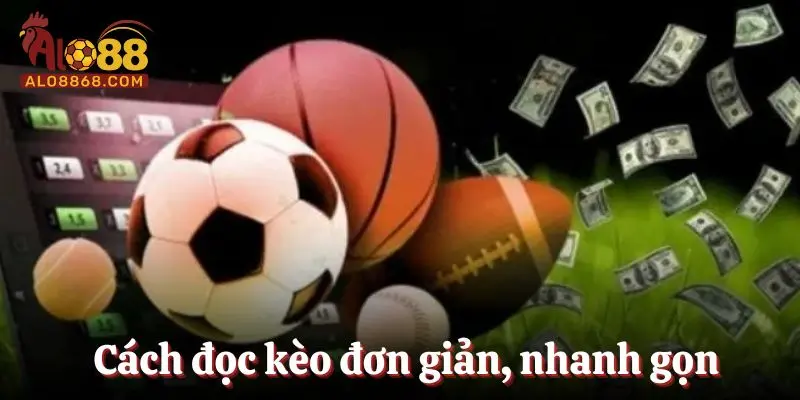 Cách đọc kèo đơn giản, nhanh gọn