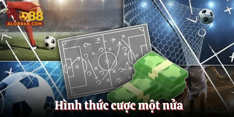 Hình thức cược một nửa