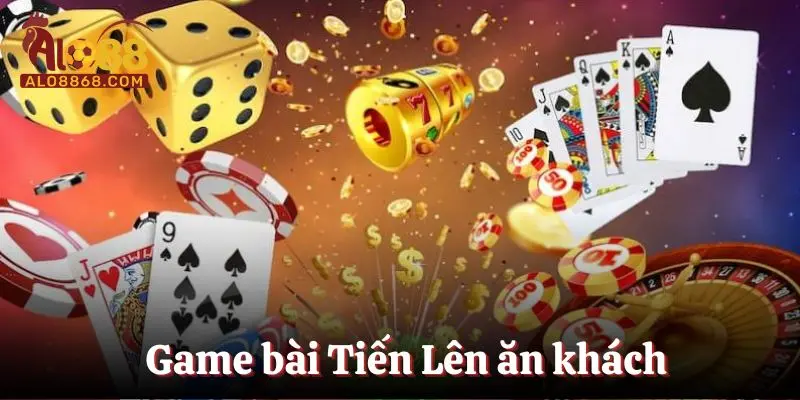 Game bài Tiến Lên ăn khách
