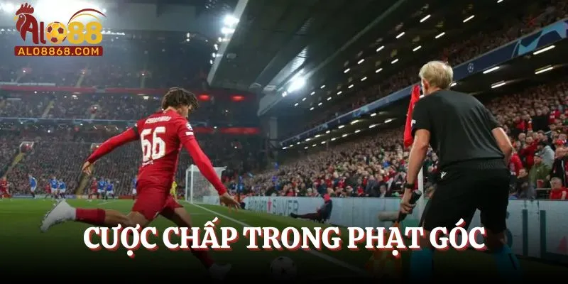 Cược chấp trong phạt góc