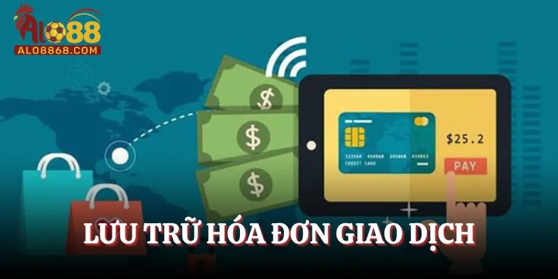 Lưu trữ hóa đơn khi hoàn thành giao dịch