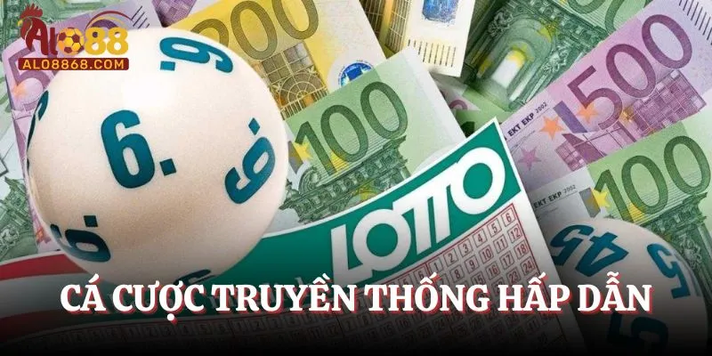 Cá cược truyền thống hấp dẫn